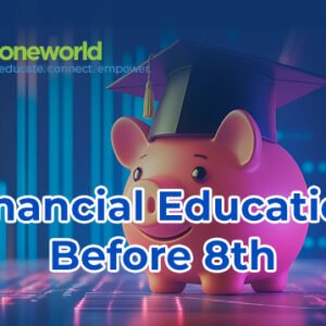 Financial Education - Before 8th